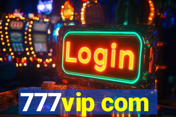 777vip com